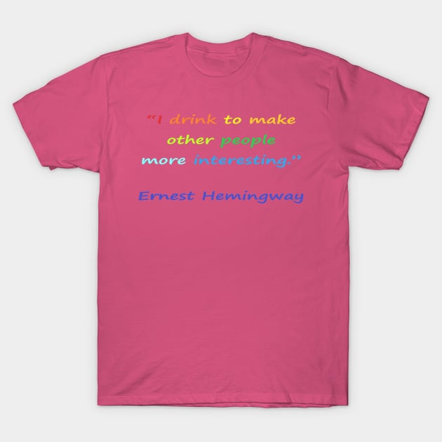 Funny quotes from known people T-Shirt by CDUS